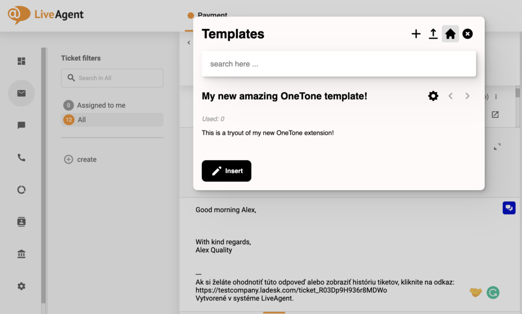 A picture showing the access to OneTone templates in LiveAgent ticketing system